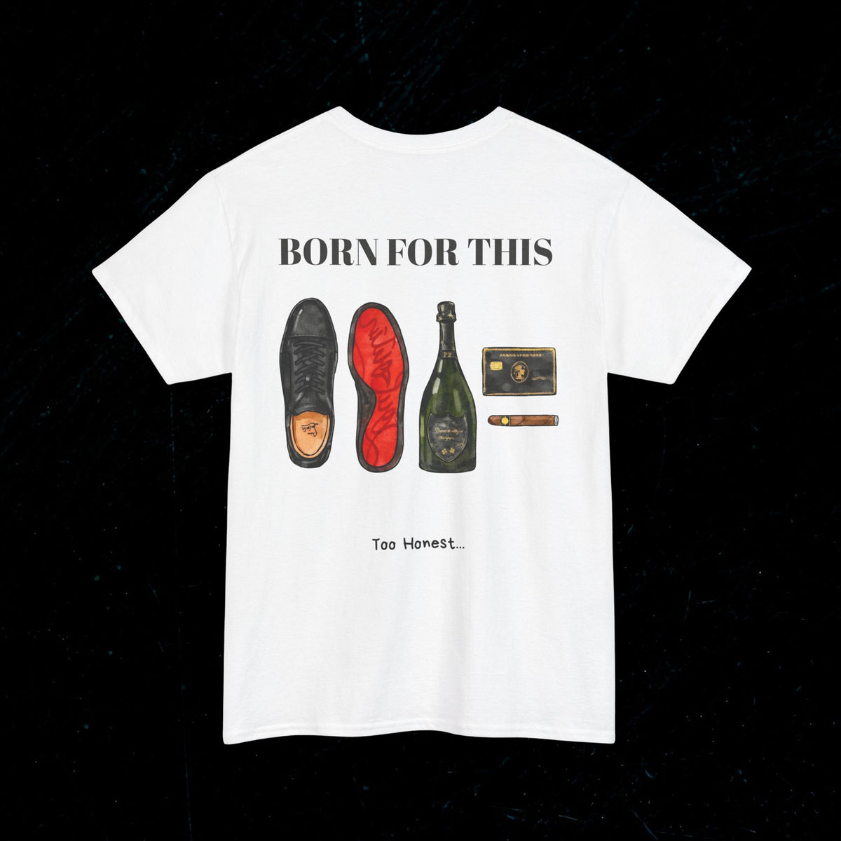 T-shirt BORN FOR THIS Printify