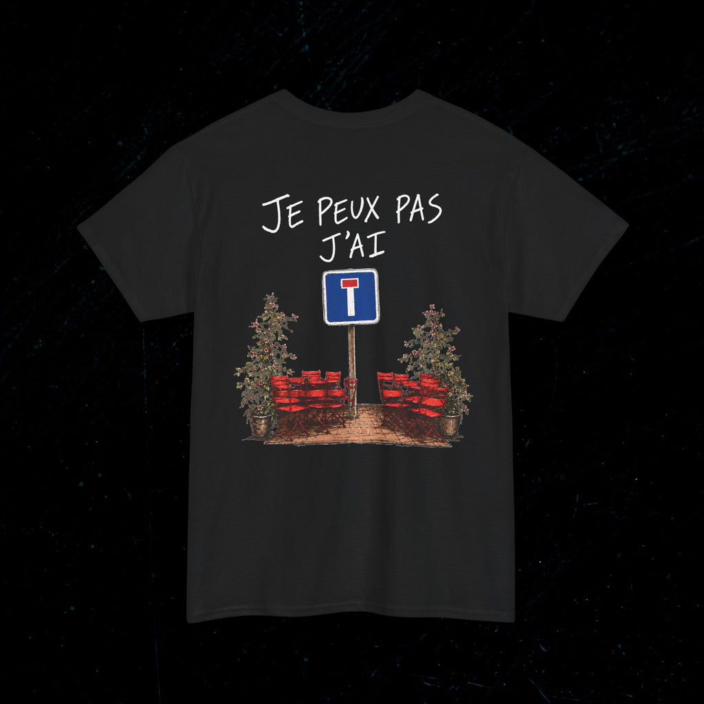 T-shirt JE PEUX PAS J'AI IMPASSE Printify